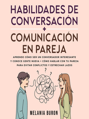 cover image of Habilidades de conversación + Comunicación en pareja